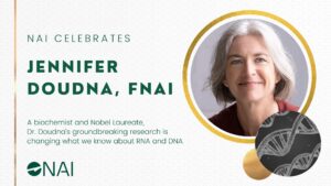 A graphic with a headshot of inventor Jennifer Doudna, FNAI with the text "#WomensHistoryMonth NAI celebrates Jennifer Doudna, FNAI,” followed by "A biochemist and Nobel Laureate, Dr. Doudna's groundbreaking research is changing what we know about RNA and DNA".